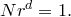 Nr^d = 1.