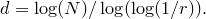 d = \log(N) / \log(\log(1 / r)).