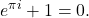 \[e^{\pi i}+1=0 .\]