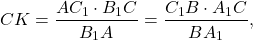 \[CK=\frac{AC_1\cdot B_1C}{B_1A}=\frac{C_1B\cdot A_1C}{BA_1} ,\]
